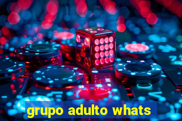 grupo adulto whats